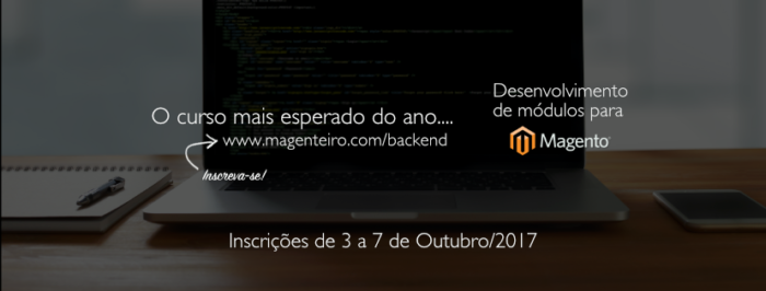 Propaganda do primeiro curso Magento do Magenteiro