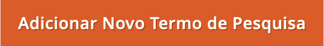 Adicionar Novo Termo de Pesquisa