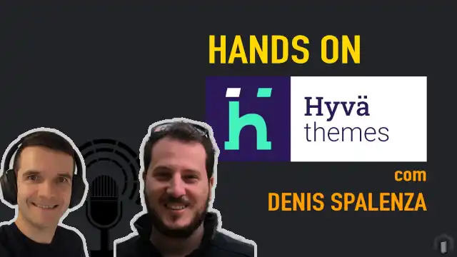 Hands On hyvä themes com Denis Spalenza